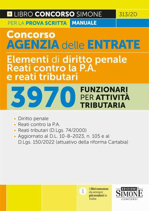 Concorso agenzia delle entrate. 3970 Funzionari per attività tributaria. Manuale per la prova scritta