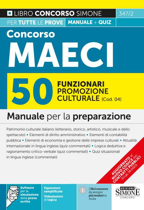 Concorso MAECI 2023 50 funzionari promozione culturale (Cod. 04). Manuale per la preparazione. Con software per la simulazione della prova scritta. Con videolezioni di logica