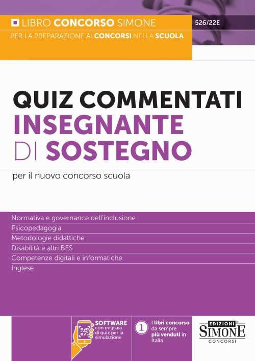 Quiz commentati insegnante di sostegno. Per il nuovo concorso scuola. Con software di simulazione