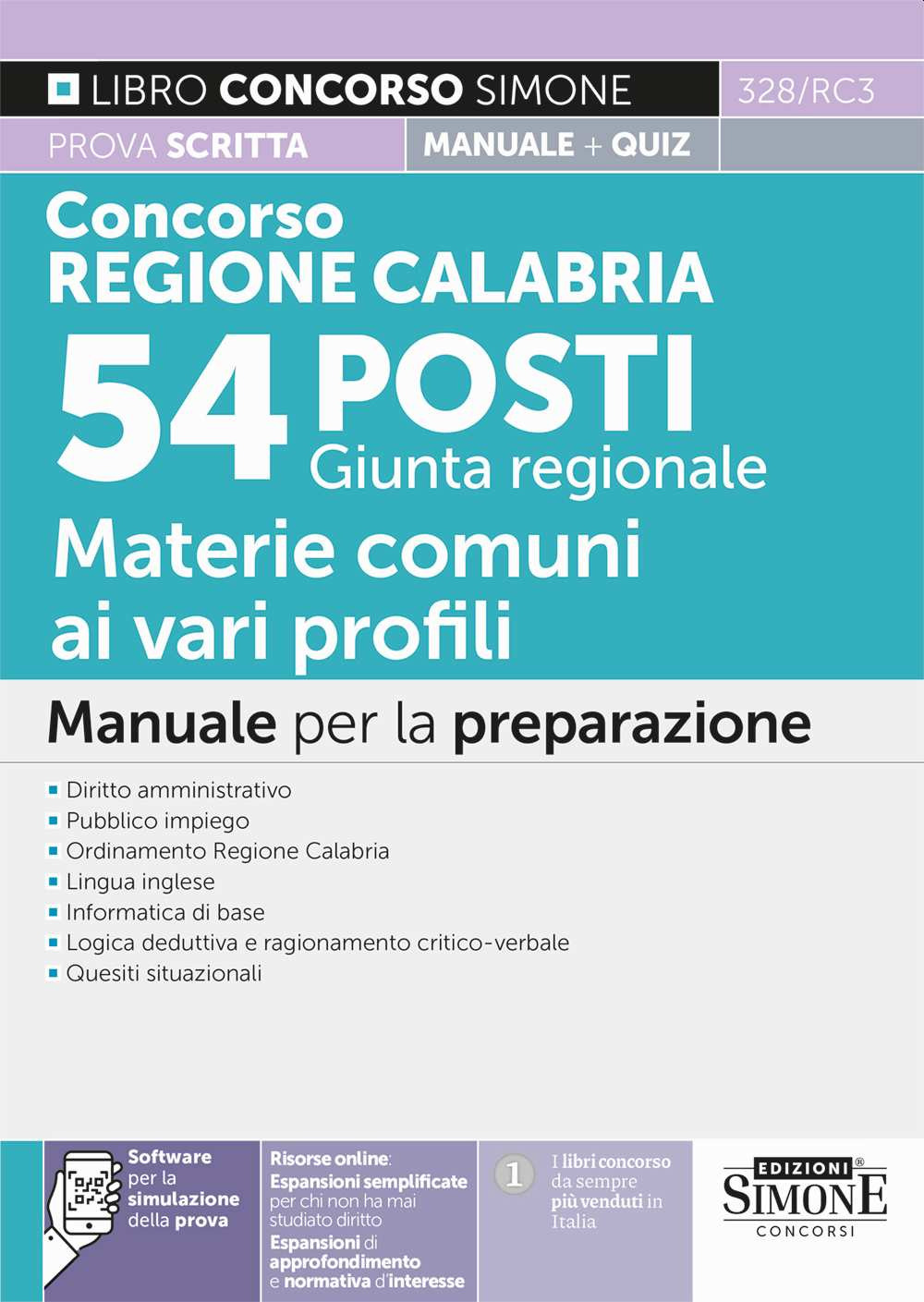 Concorso Regione Calabria. 54 posti Giunta regionale. Manuale per la preparazione prova scritta + quiz. Con espansione online. Con software di simulazione