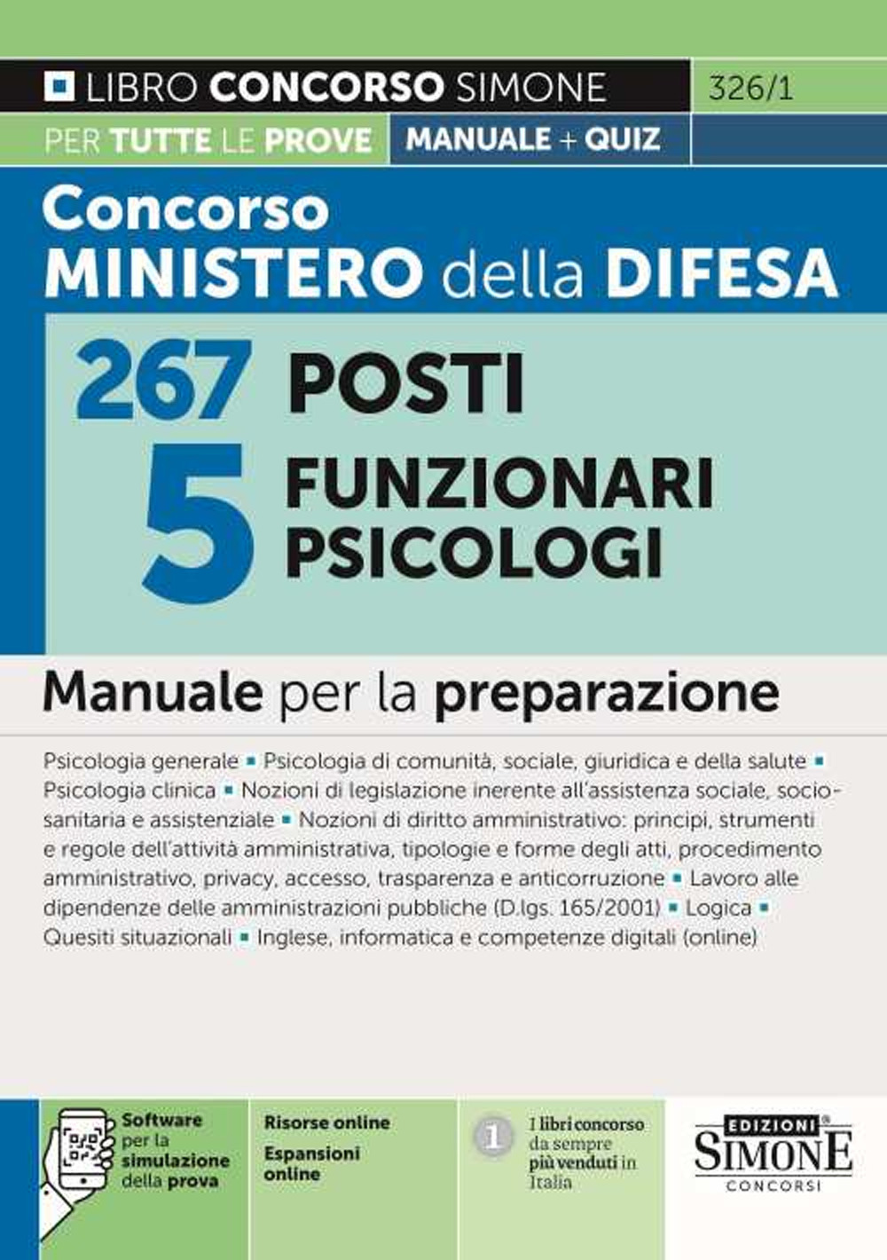 Concorso Ministero della Difesa 267 posti 5 funzionari psicologi. Manuale per la preparazione. Con software di simulazione