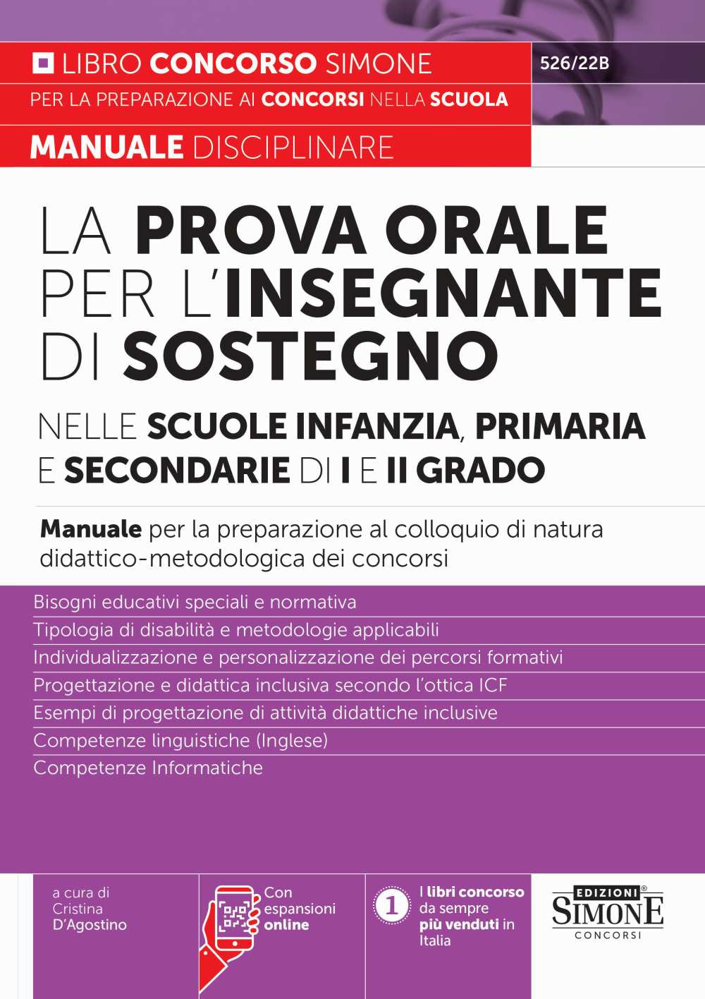 La prova orale per l'insegnante di sostegno nelle scuole infanzia, primaria e secondaria di I e di II grado. Manuale per la preparazione al colloquio di natura didattico-metodologica dei concorsi. Con espansione online