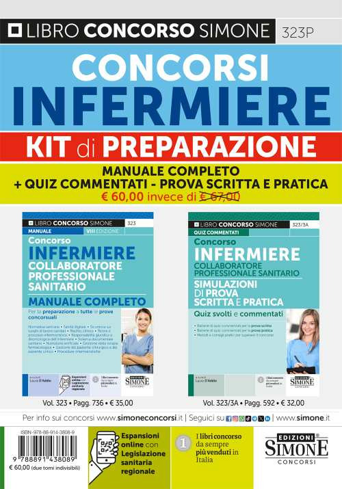 Concorsi infermiere. Kit di preparazione. Manuale completo + Quiz Commentati. Prova scritta e pratica. Con espansione online