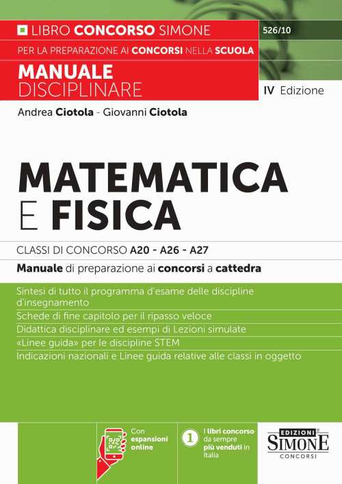 Matematica e fisica.Classi di concorso A20-A26- A27 - Con espansioni online. Manuale disciplinare di preparazione ai concorsi a cattedra. Con espansioni online