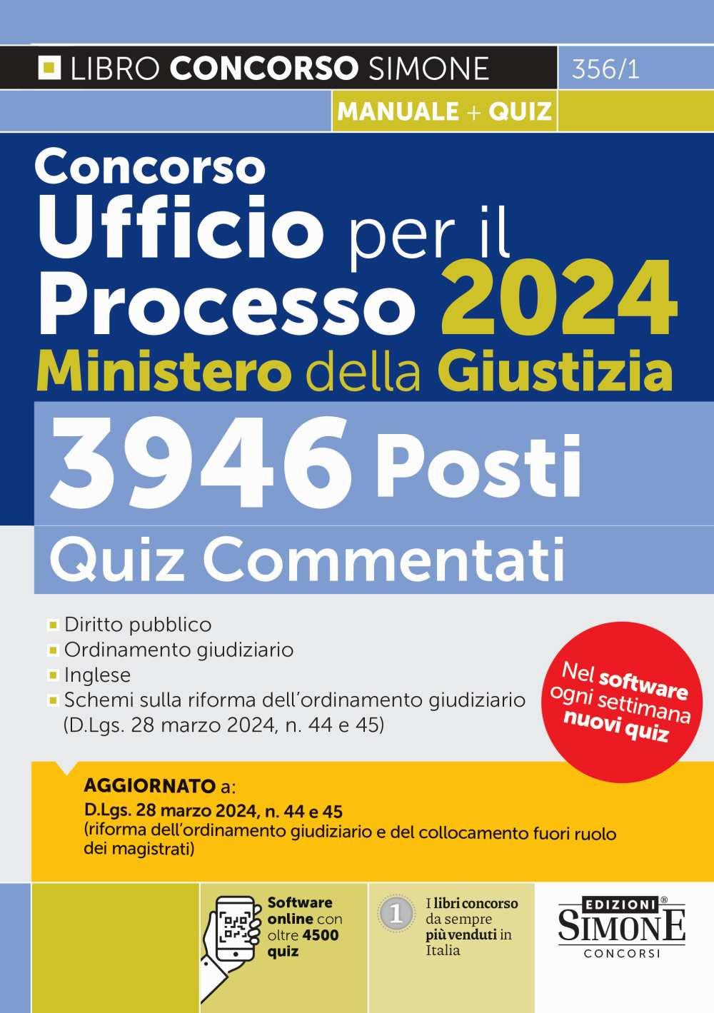 Concorso Ufficio per il Processo 2024 Ministero della Giustizia. 3946 posti. Quiz commentati. Con software di simulazione