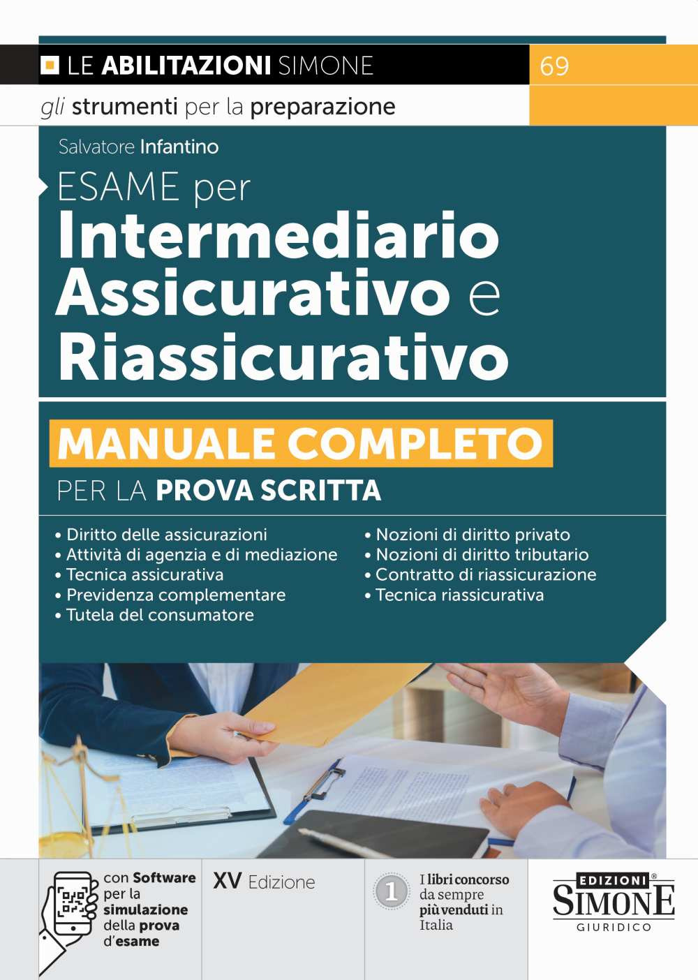 Esame per intermediario assicurativo e riassicurativo. Manuale completo per la prova scritta. Con software di simulazione