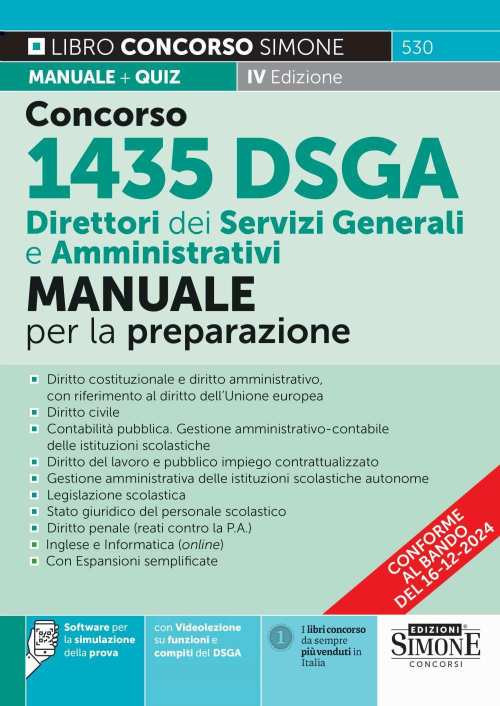 Concorso 1435 DSGA Direttore dei Servizi Generali e Amministrativi. Manuale per la preparazione. Diritto costituzionale e diritto amministrativo, con riferimento al diritto dell'Unione europea. Diritto civile. Contabilità pubblica. Gestione amministrativo