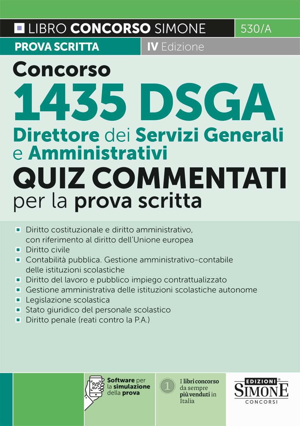 Concorso 1435 DSGA Direttore dei servizi generali e amministrativi. Quiz commentati per la prova scritta. Con software per la simulazione della prova