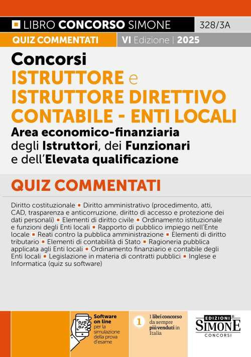 Concorsi istruttore e istruttore direttivo contabile. Enti locali. Area economico-finanziaria degli istruttori, dei funzionari e dell'elevata qualificazione. Quiz commentati. Con software di simulazione