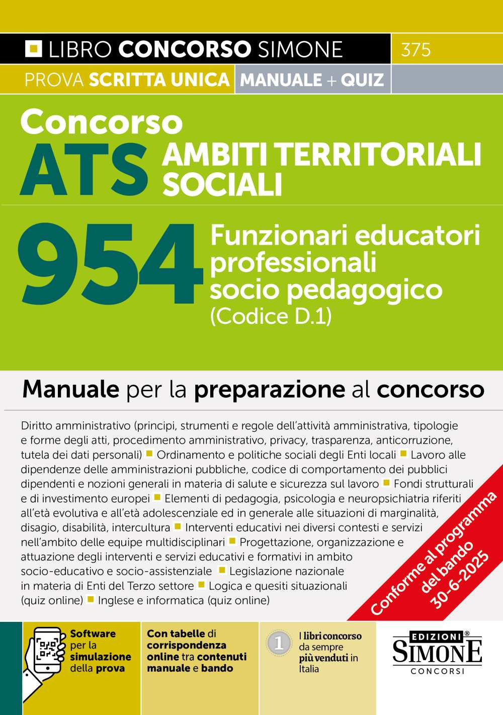 Concorso ATS Ambiti Territoriali Sociali 954 Funzionari educatori professionali socio pedagogici (Codice D.1). Con software per la simulazione della prova. Con tabelle di corrispondenza online tra contenuti manuale e bando