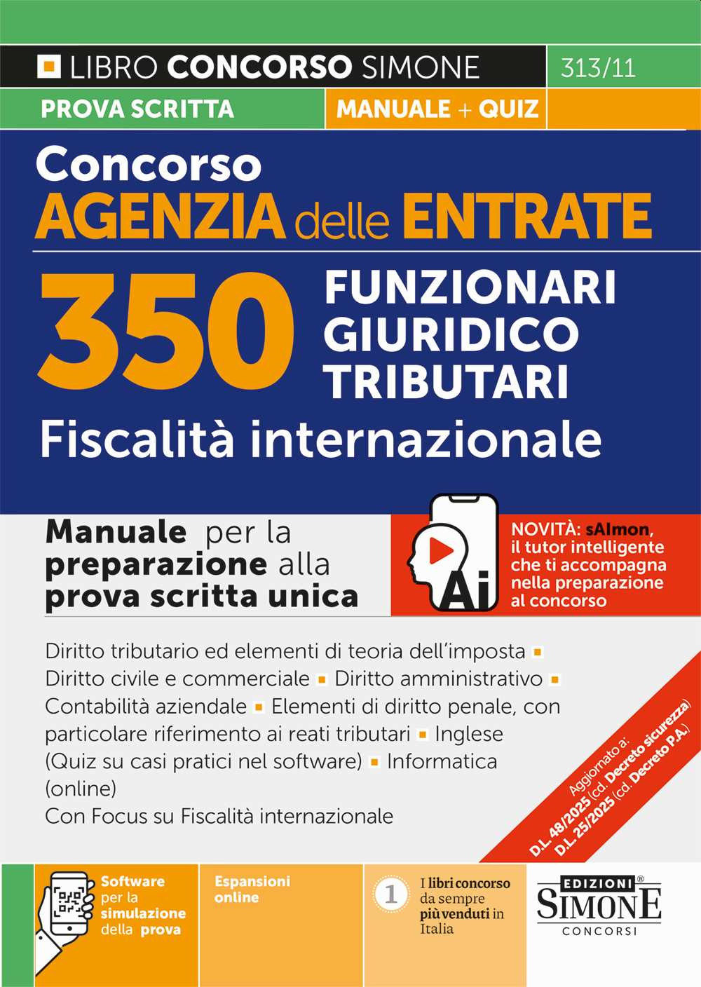 Concorso Agenzia delle Entrate. 350 Funzionari giuridico tributari. Fiscalità internazionale. Manuale. Con espansioni online. Con software per la simulazione della prova