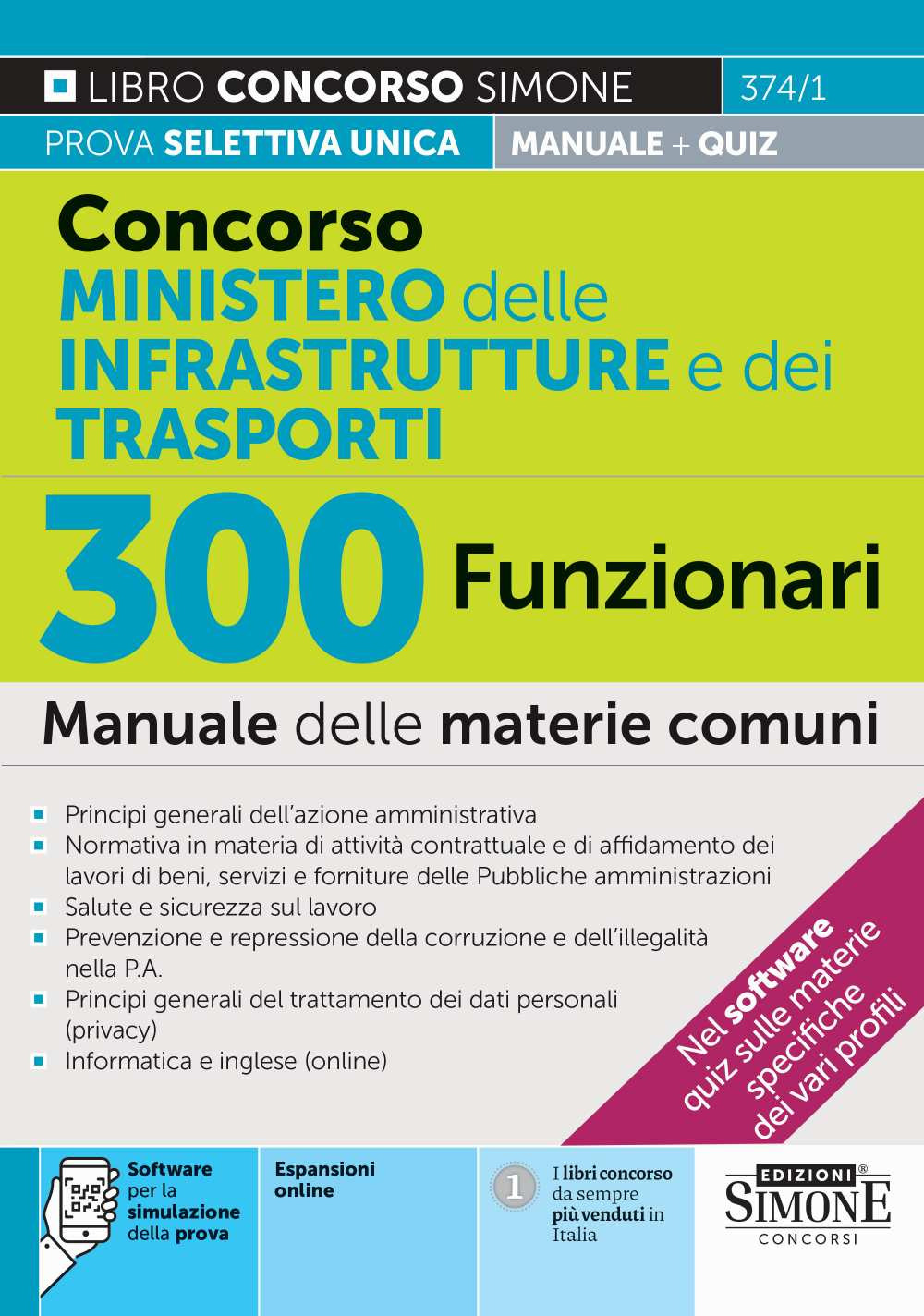 Concorso Ministero delle Infrastrutture e dei Trasporti. 300 funzionari. Manuale. Con espansioni online. Con software per la simulazione della prova