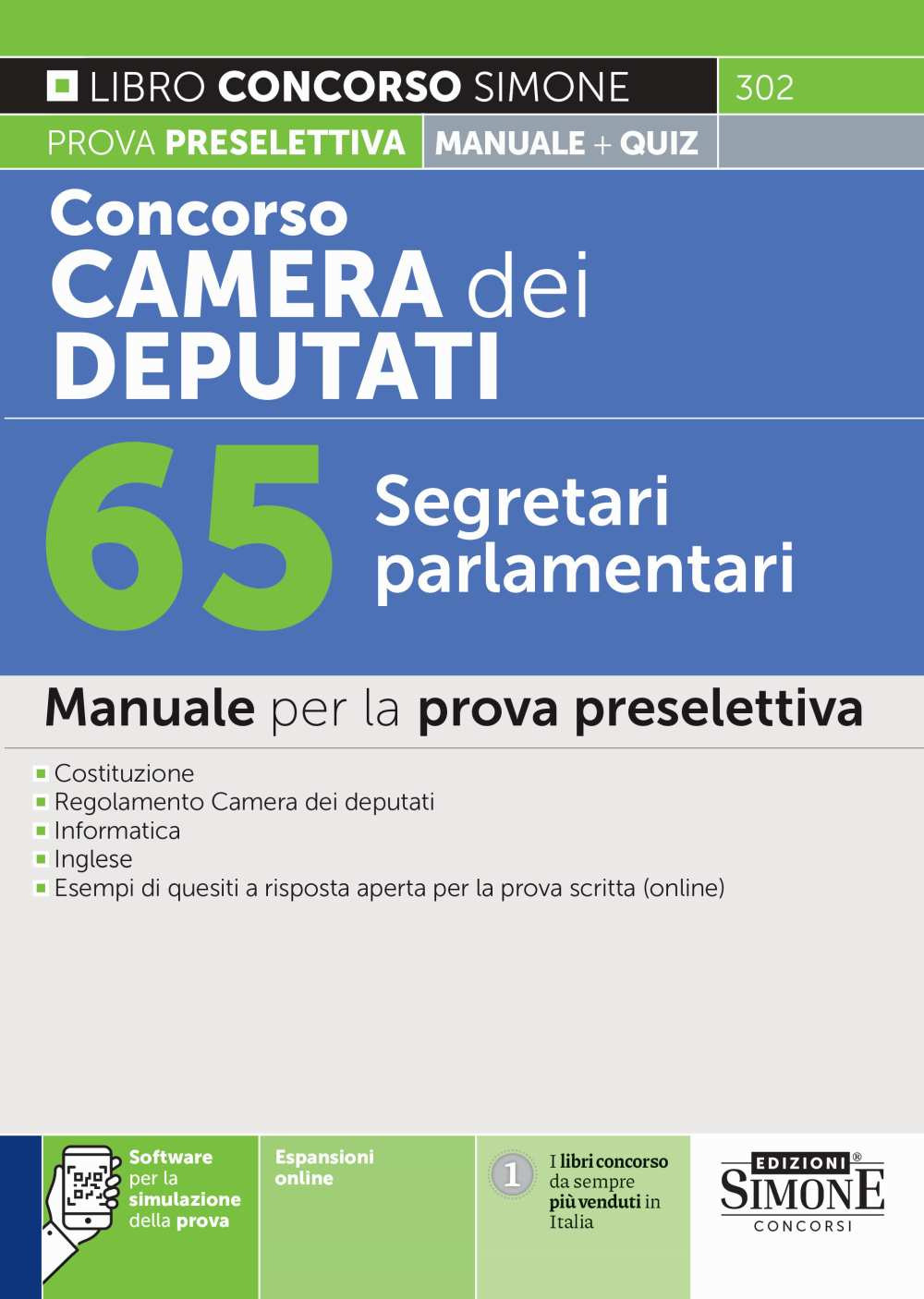 Concorso Camera dei Deputati. 65 segretari parlamentari. Manuale per la prova preselettiva. Con espansioni online. Con software per la simulazione della prova