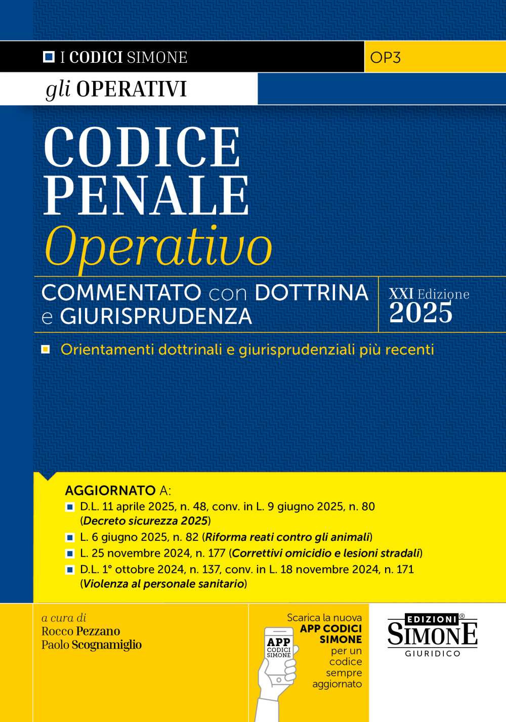 Codice penale operativo. Commentato con dottrina e giurisprudenza. Con App Codici Simone per un codice sempre aggiornato