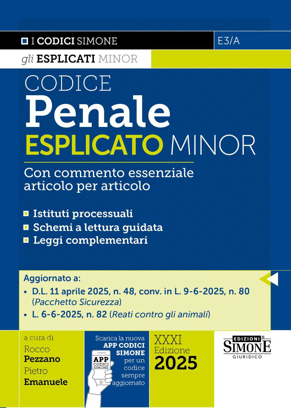 Codice penale esplicato. Con commento essenziale articolo per articolo. Ediz. minor. Con App Codici Simone per un codice sempre aggiornato