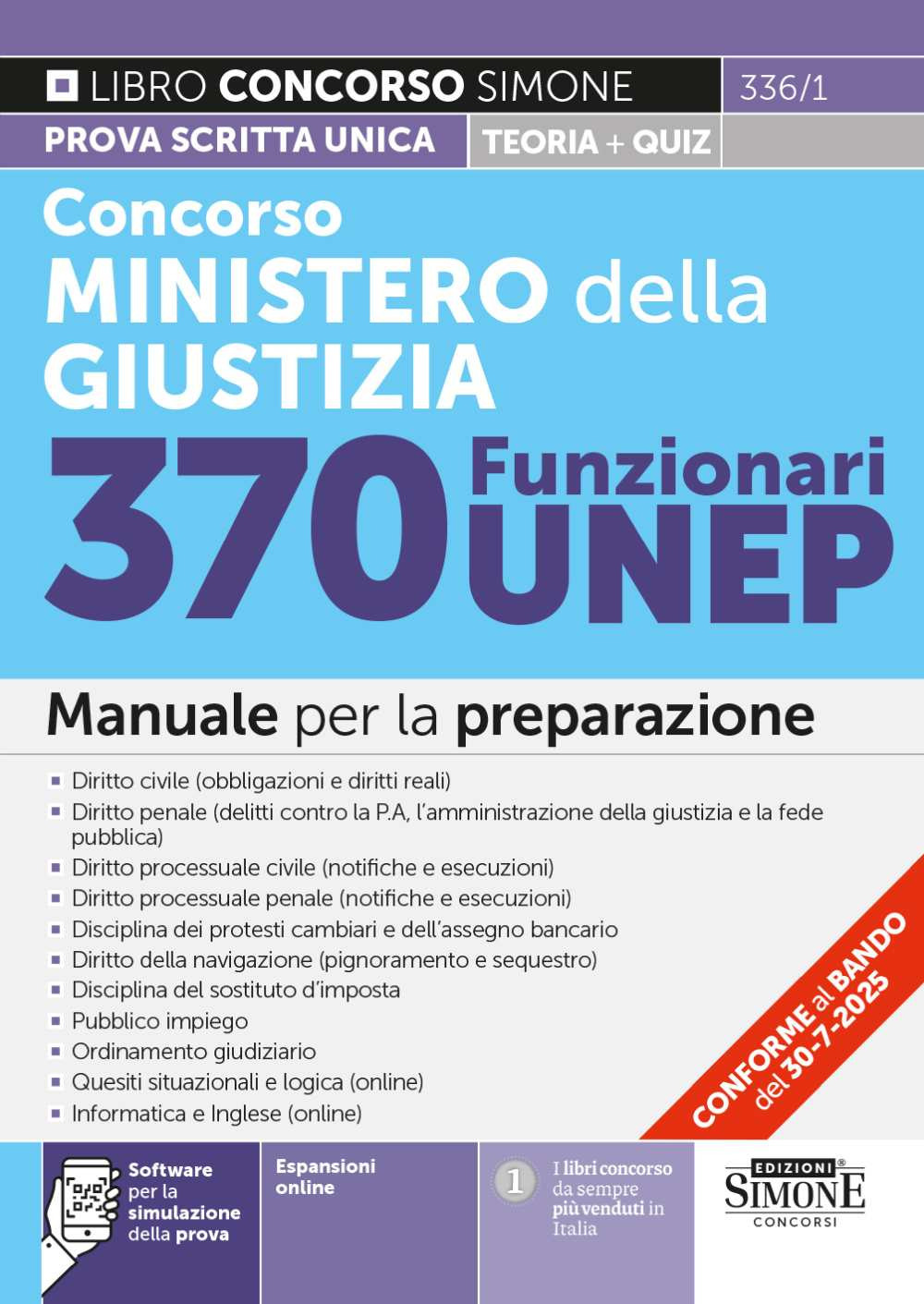 Concorso Ministero della Giustizia. 370 funzionari UNEP. Manuale per la preparazione. Con espansioni online. Con software per la simulazione della prova