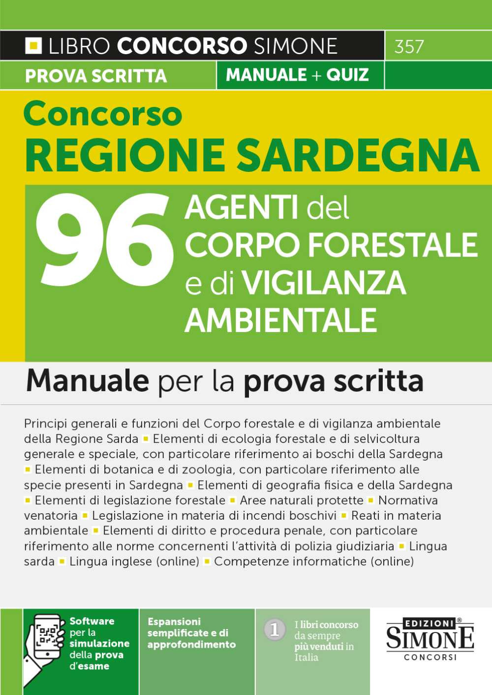 Concorso Regione Sardegna. 96 agenti del corpo forestale e di vigilanza ambientale. Manuale per la prova scritta. Con espansioni semplificate e di approfondimento. Con software per la simulazione della prova d'esame