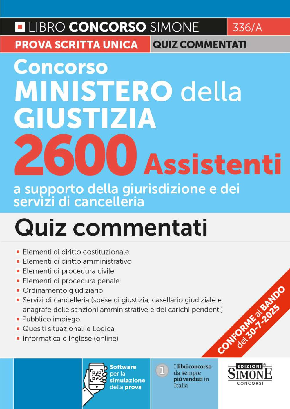 Concorso Ministero della Giustizia 2600 assistenti. Quiz commentati. Con software di esercitazione