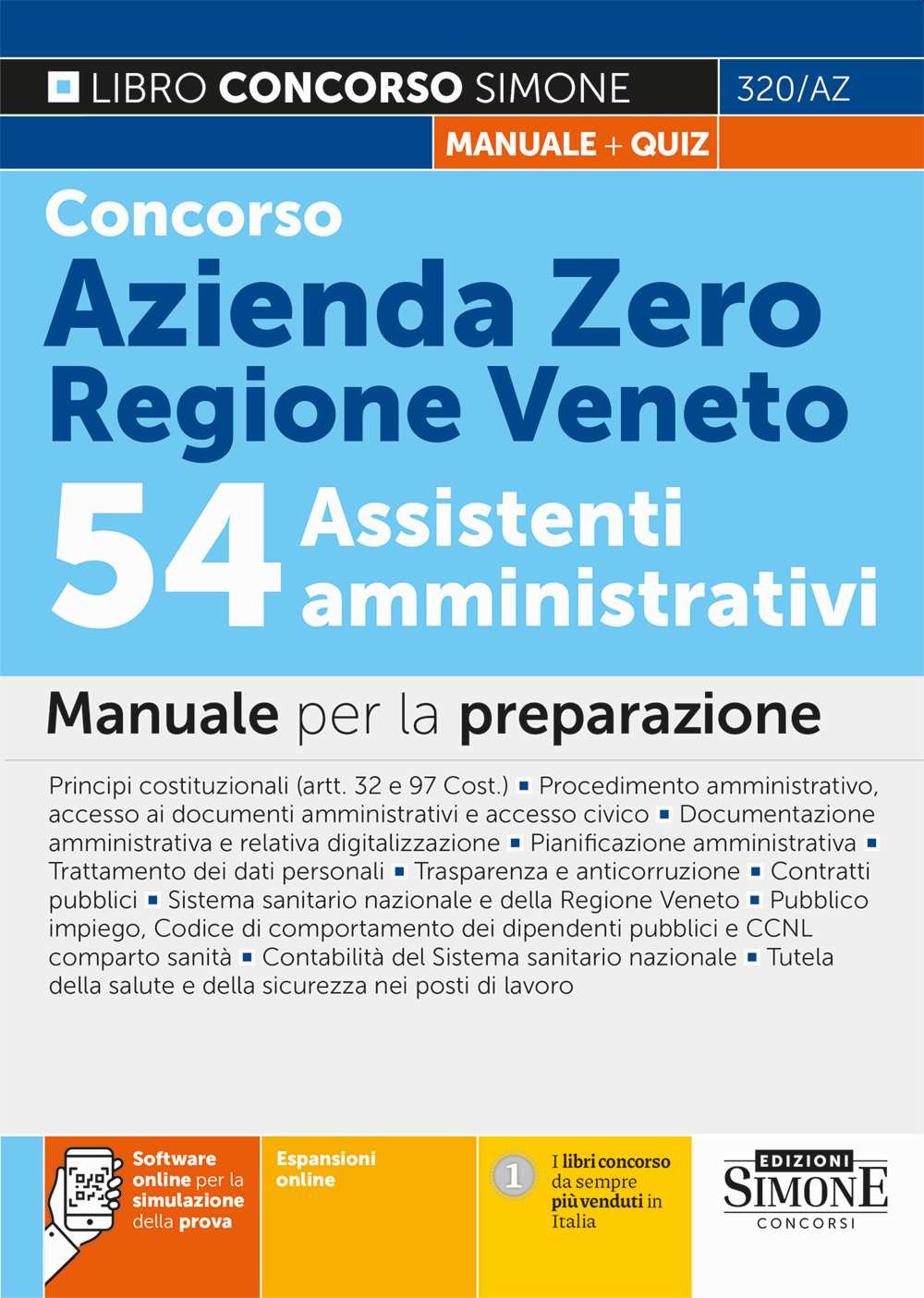 Concorso Azienda Zero Regione Veneto. 54 assistenti amministrativi. Manuale per la preparazione. Con espansioni online. Con software online per la simulazione della prova