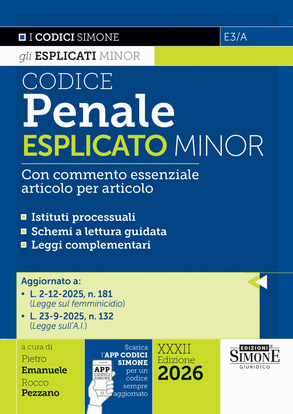 Codice penale esplicato. Con commento essenziale articolo per articolo. Ediz. minor. Con Scarica l'APP CODICI SIMONE per un codice sempre aggiornato