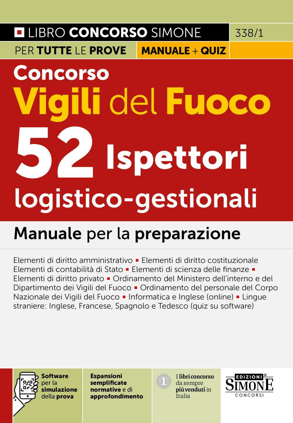 Concorso Vigili del Fuoco. 52 ispettori logico-gestionali. Manuale per la preparazione. Con espansioni semplificate, normative e di approfondimento. Con software per la simulazione della prova