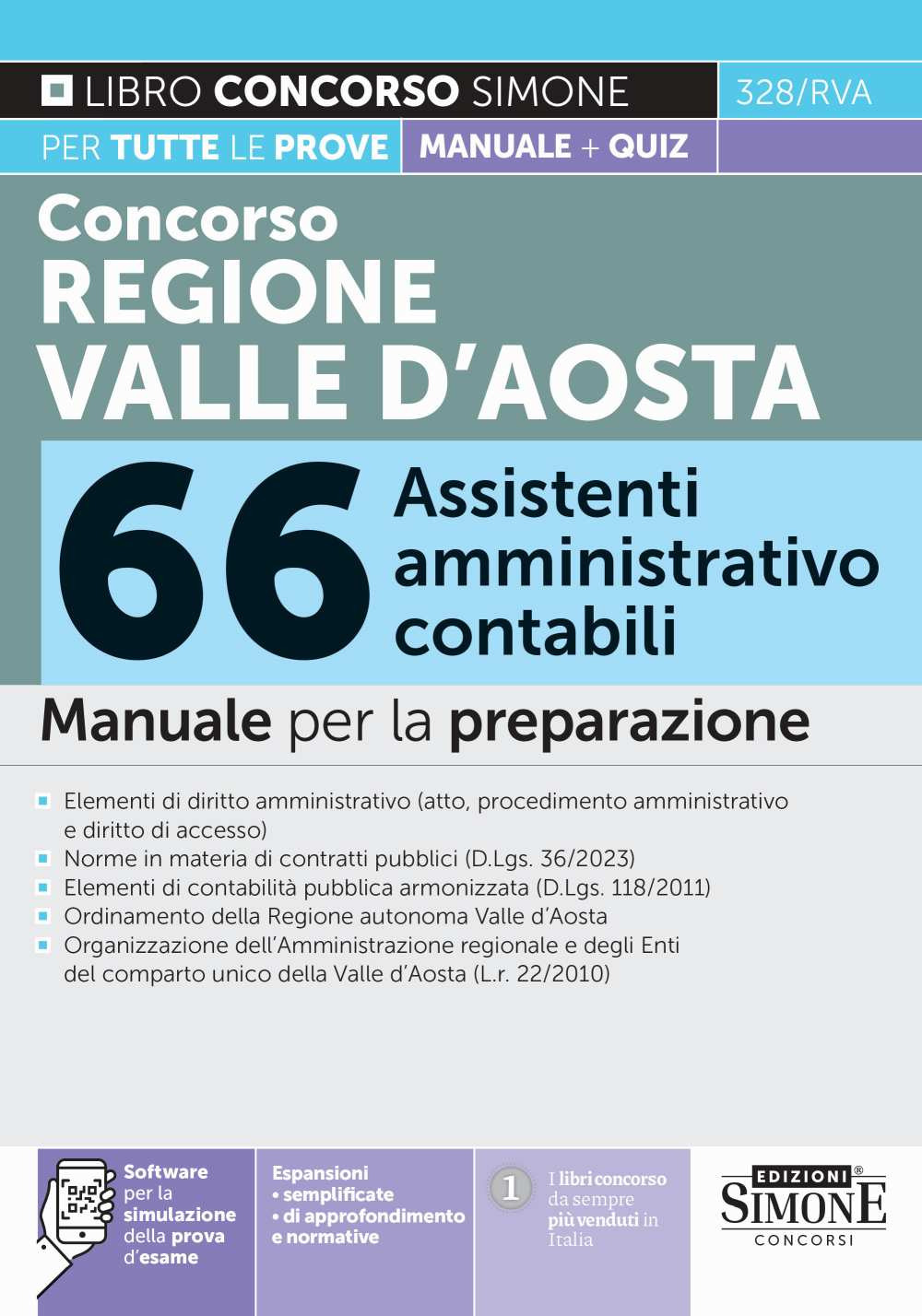 Concorso Regione Valle d'Aosta. 66 assistenti amministrativo contabile. Manuale per la preparazione. Con espansioni di approfondimento e normativa. Con espansioni semplificate. Con software per la simulazione della prova d'esame