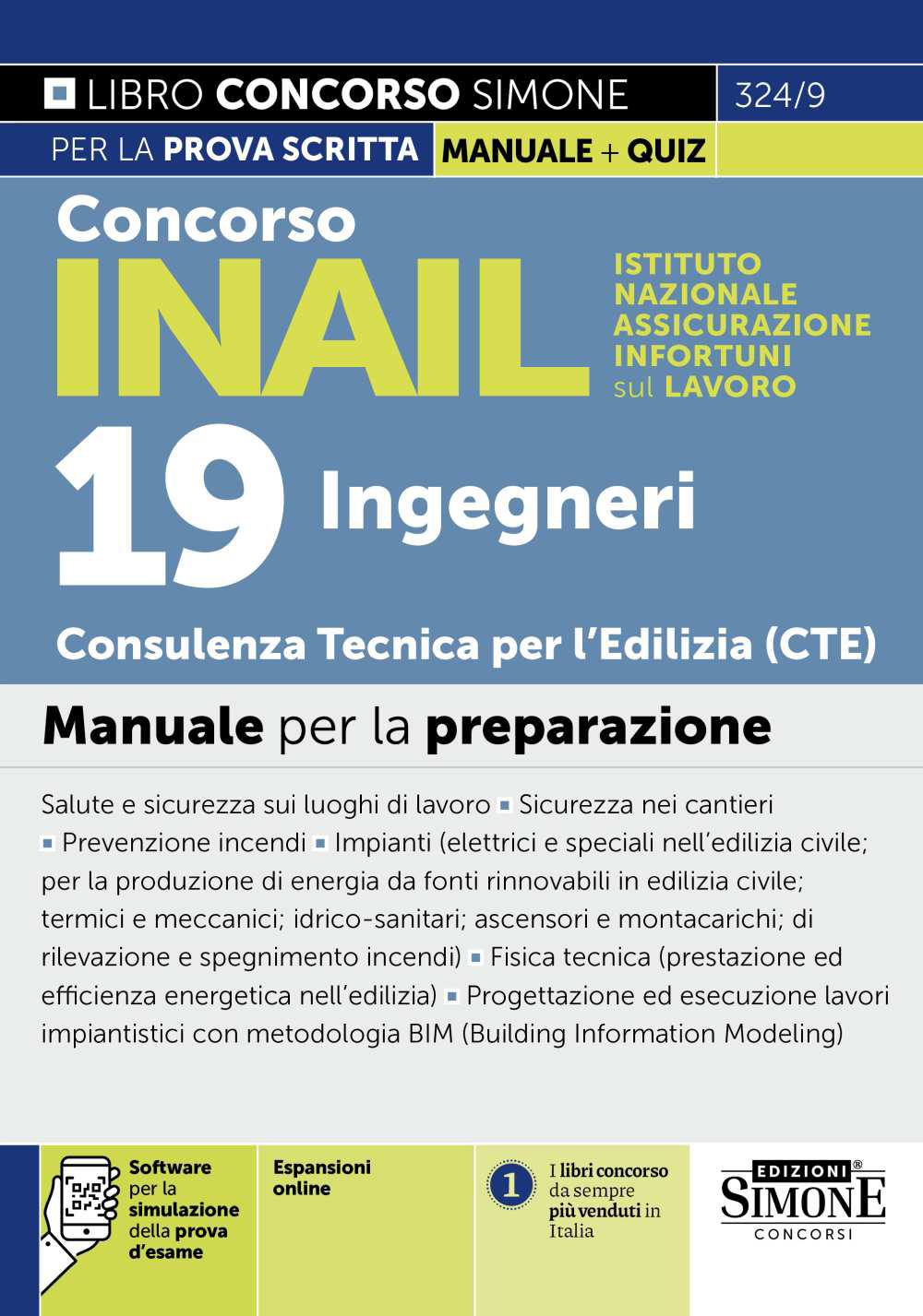 Concorso INAIL. 19 Ingegneri CTE Consulenza Tecnica Edilizia. Manuale per la preparazione. Con espansioni online. Con software per la simulazione della prova d'esame