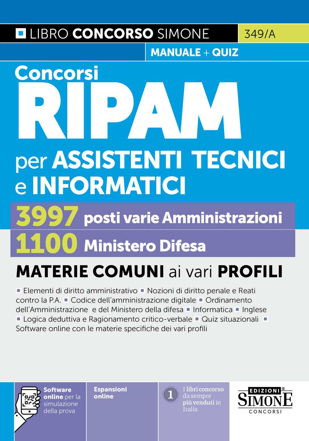 Concorsi RIPAM per assistenti tecnici e informatici, 3997 varie amministrazioni, 1100 Ministero della Difesa. Manuale. Con espansioni online. Con software online per la simulazione della prova con le materie specifiche dei vari profili