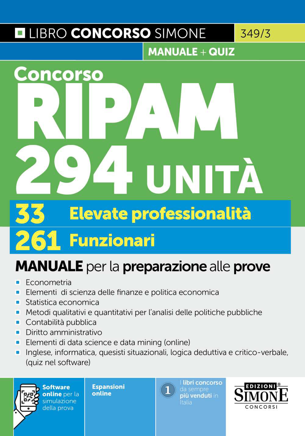 Concorso RIPAM 294 unità. 33 elevate professionalità. 261 funzionari. Manuale per la preparazione alle prove. Con espansioni online. Con software online per la simulazione della prova