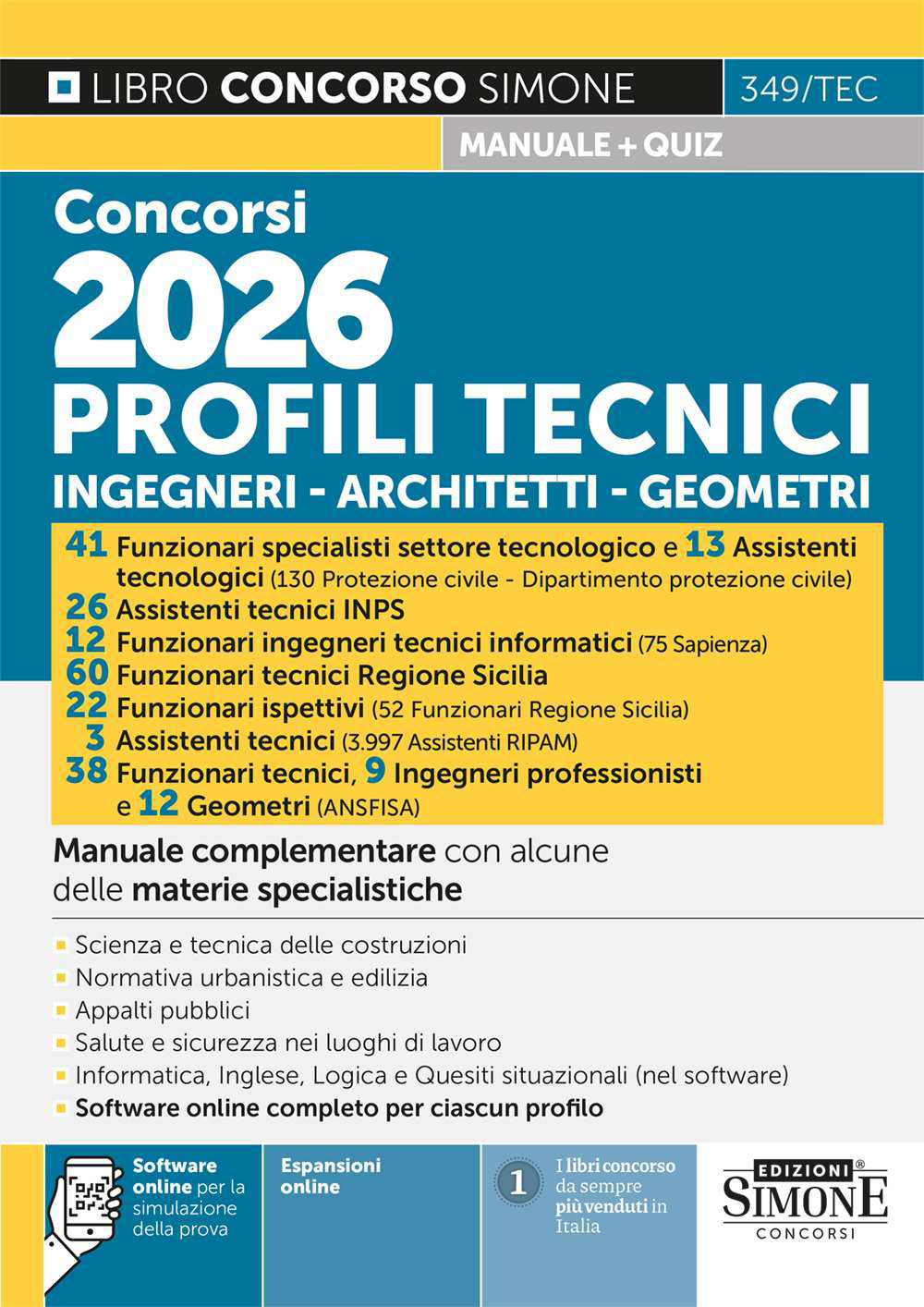 Concorsi 2026 profili tecnici, ingegneri, architetti, geometri. Manuale complementare con alcune delle materie specialistiche. Con espansioni online. Con software online per la simulazione della prova