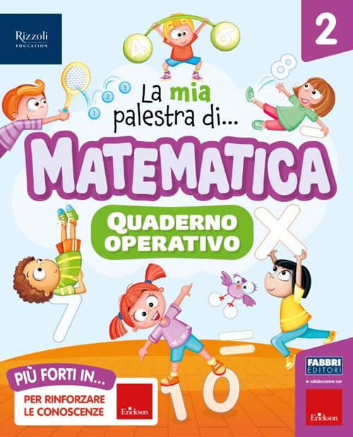 La mia palestra di matematica. Per la Scuola elementare. Con e-book. Con espansione online. Vol. 2