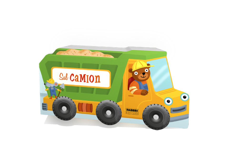 Sul camion. I libri con le ruote XL. Ediz. a colori