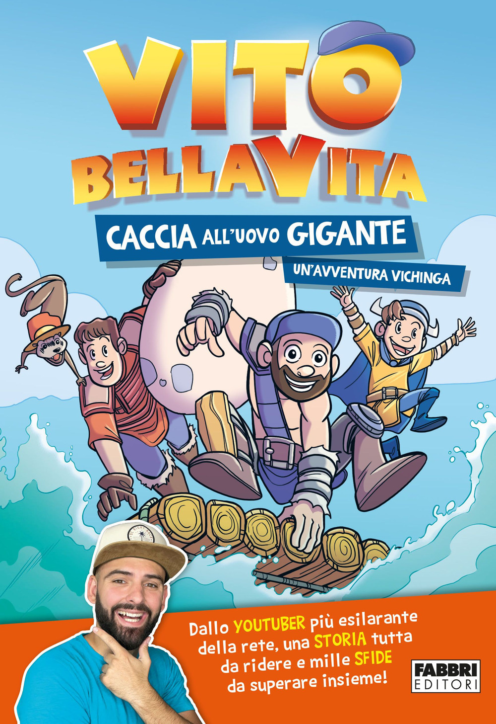 Caccia all'uovo gigante. Un'avventura vichinga. Ediz. a colori