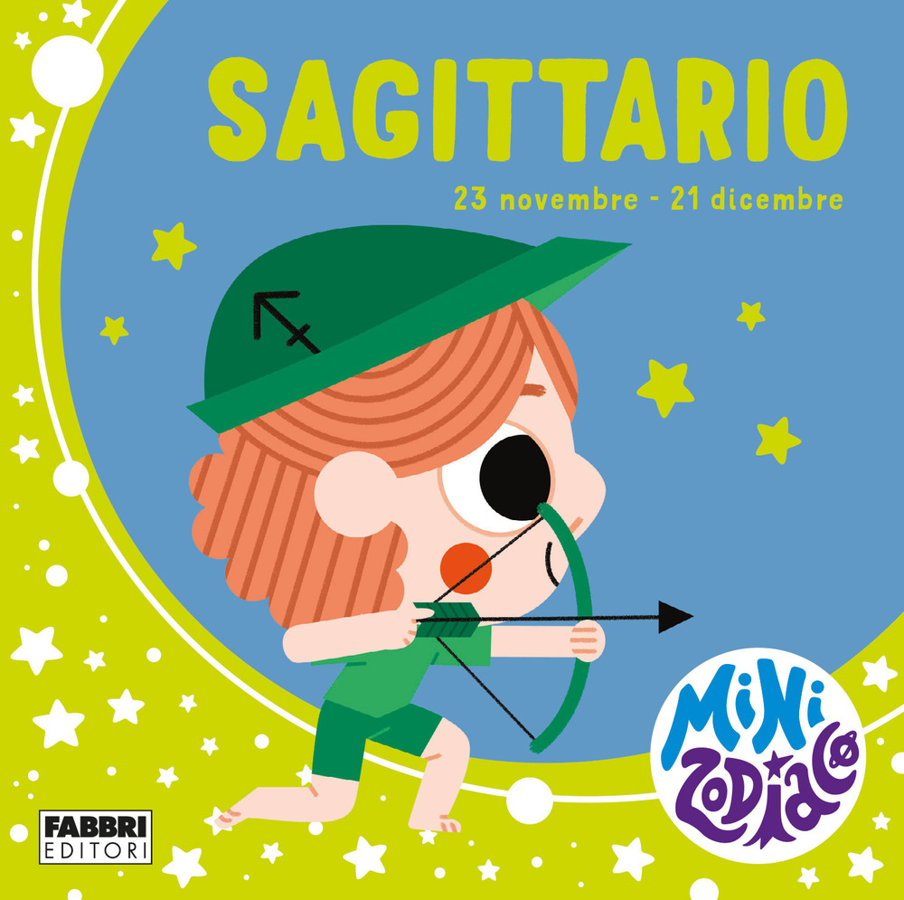 Sagittario. Minizodiaco. Ediz. a colori