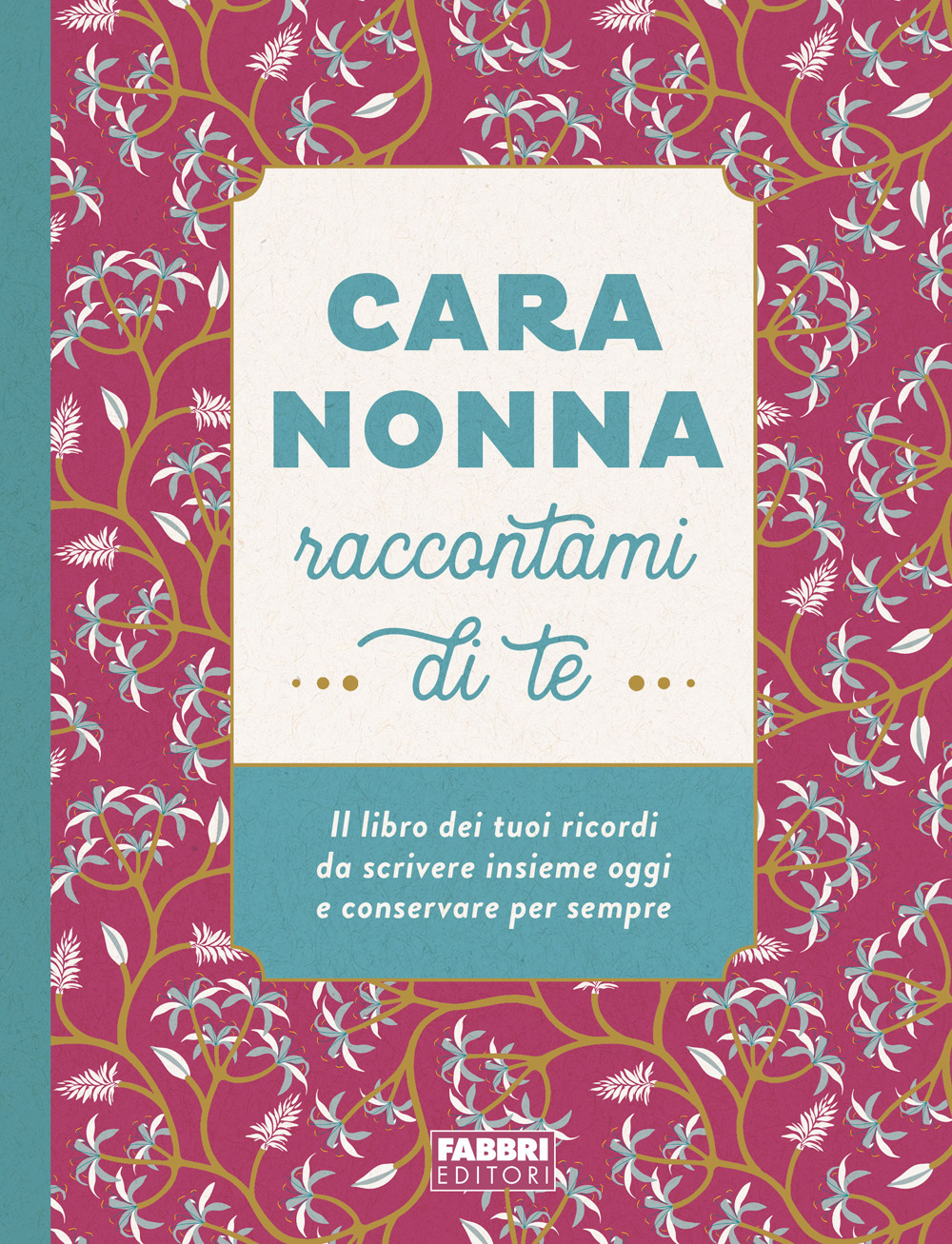 Cara nonna raccontami di te. Il libro dei tuoi ricordi da scrivere insieme oggi e conservare per sempre. Ediz. illustrata