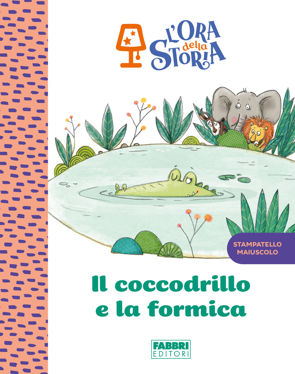 Il coccodrillo e la formica. L'ora della storia. Ediz. a colori