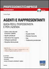 Agenti e rappresentanti. Guida per il professionista e per l'azienda. Con CD-ROM