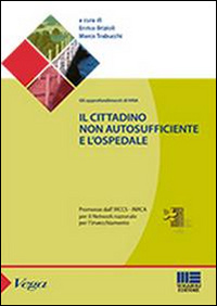 Il cittadino non autosufficiente e l'ospedale
