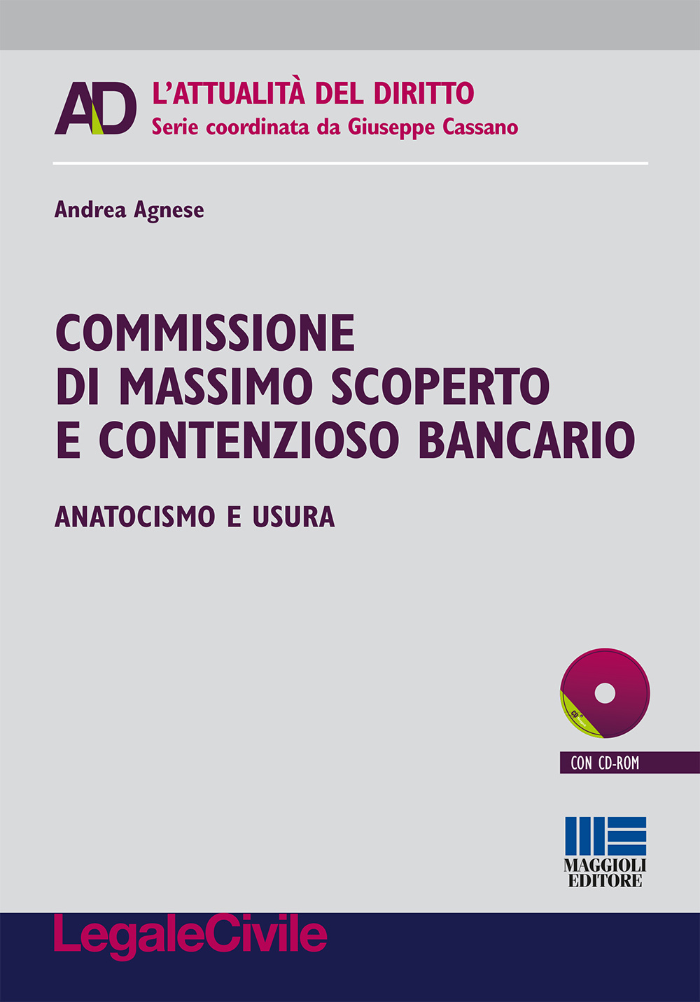 Commissione di massimo scoperto e contenzioso bancario. Anatocismo e usura. Con CD-ROM