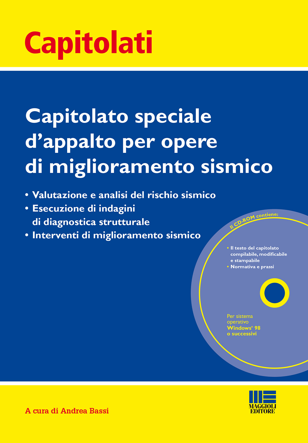 Capitolato speciale d'appalto per opere di miglioramento sismico. Con CD-ROM