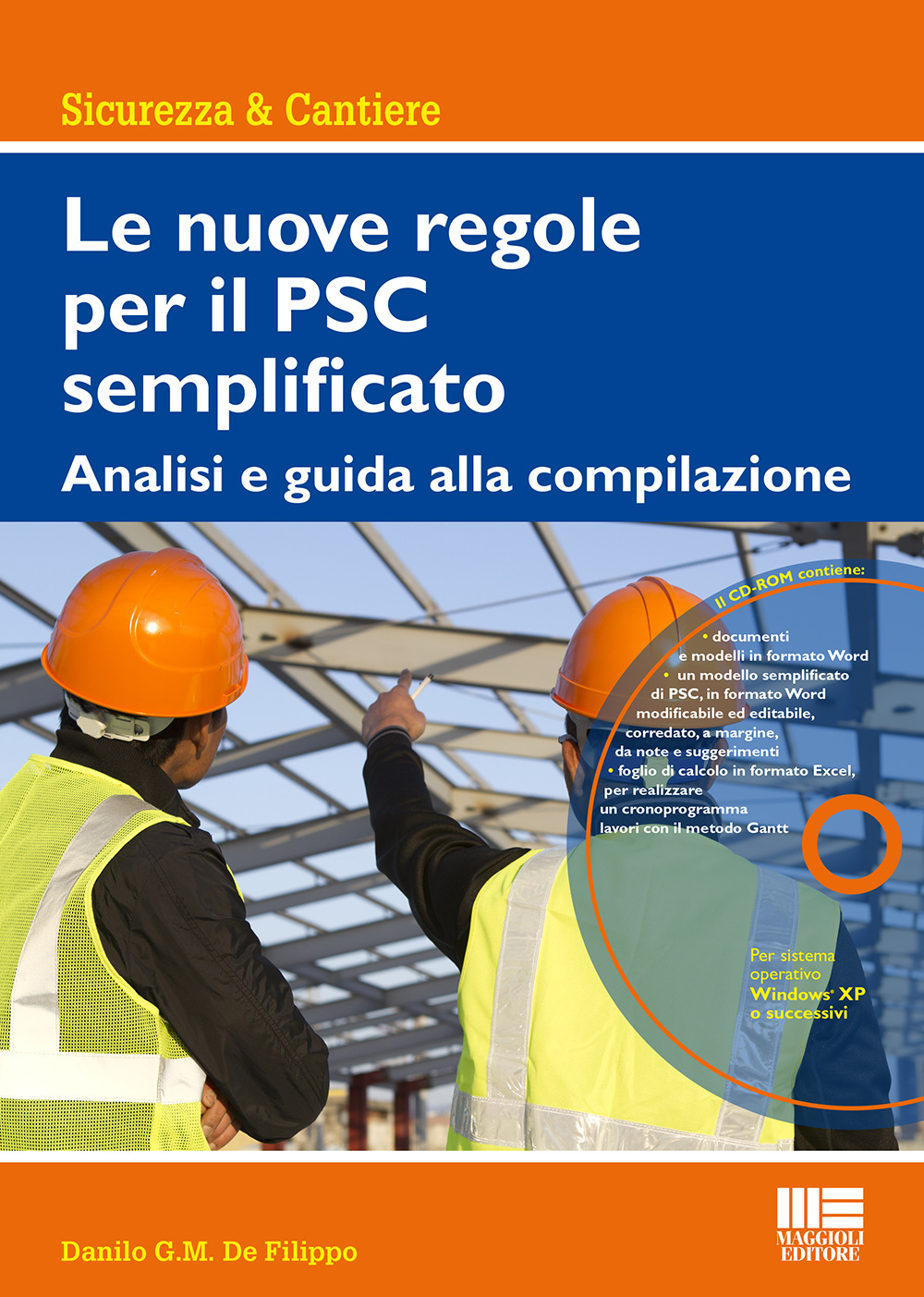Le nuove regole per il PSC semplificato. Analisi e guida alla compilazione. Con CD-ROM