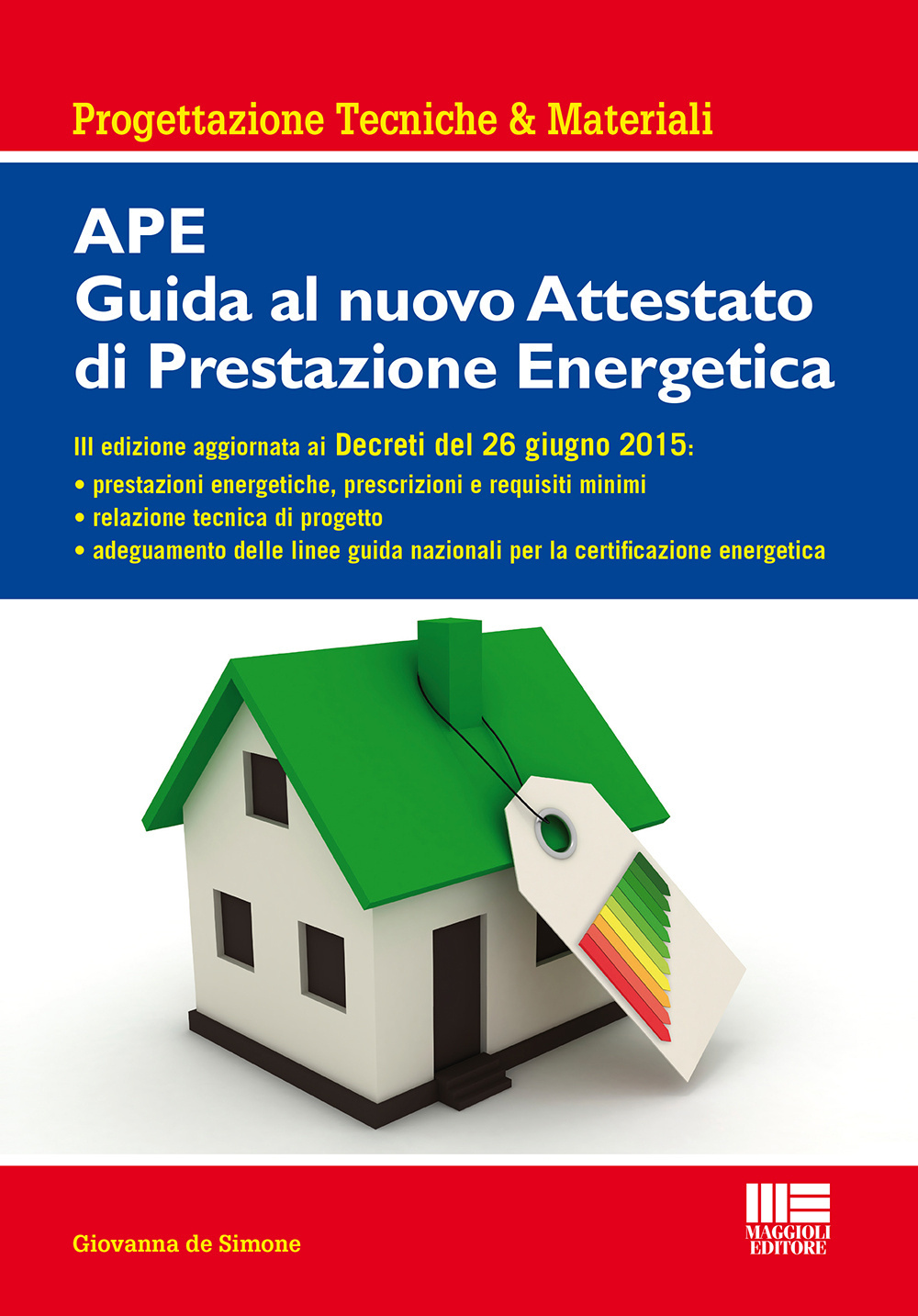 APE. Guida al nuovo attestato di prestazione energetica