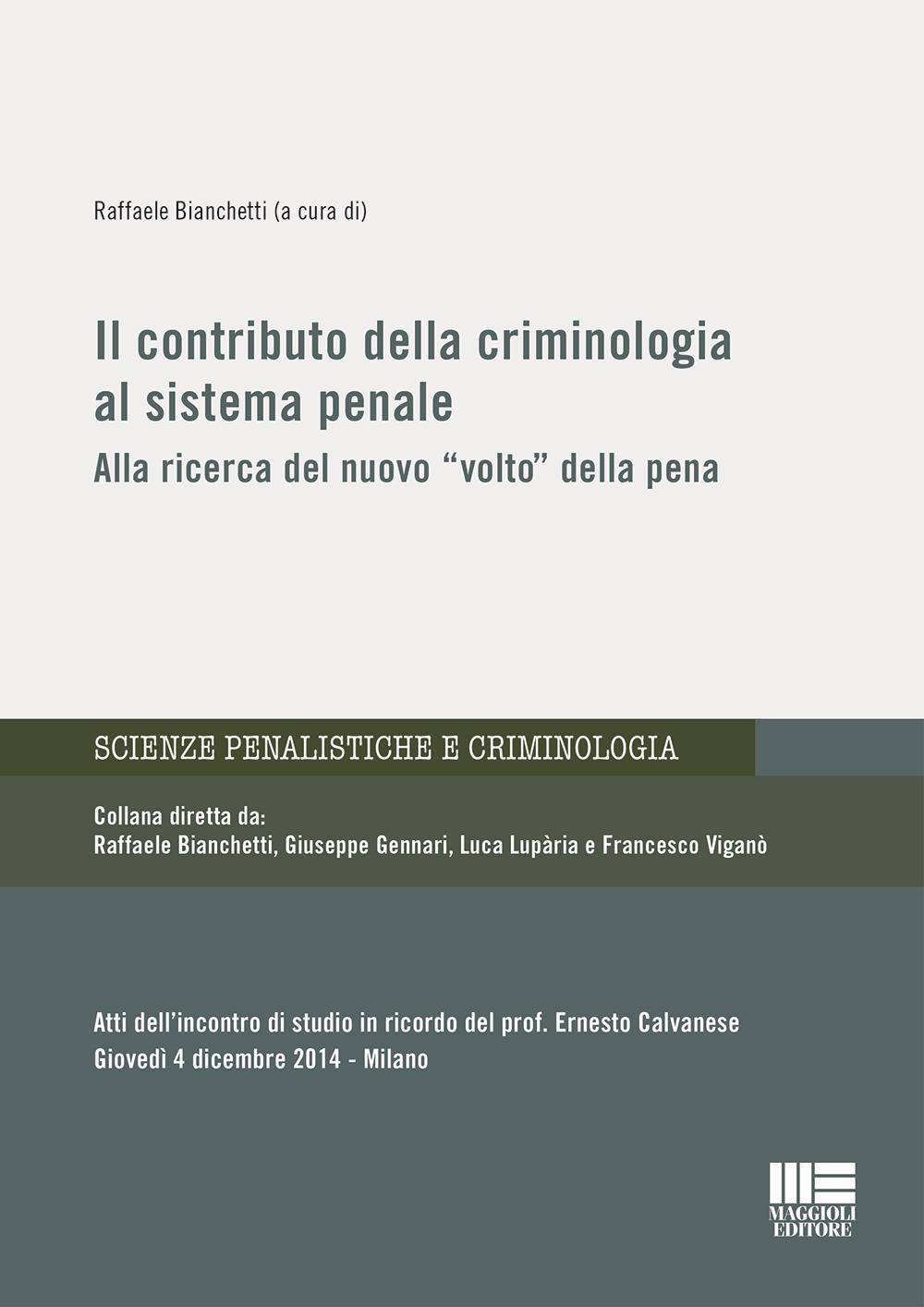 Il contributo della criminologia al sistema penale