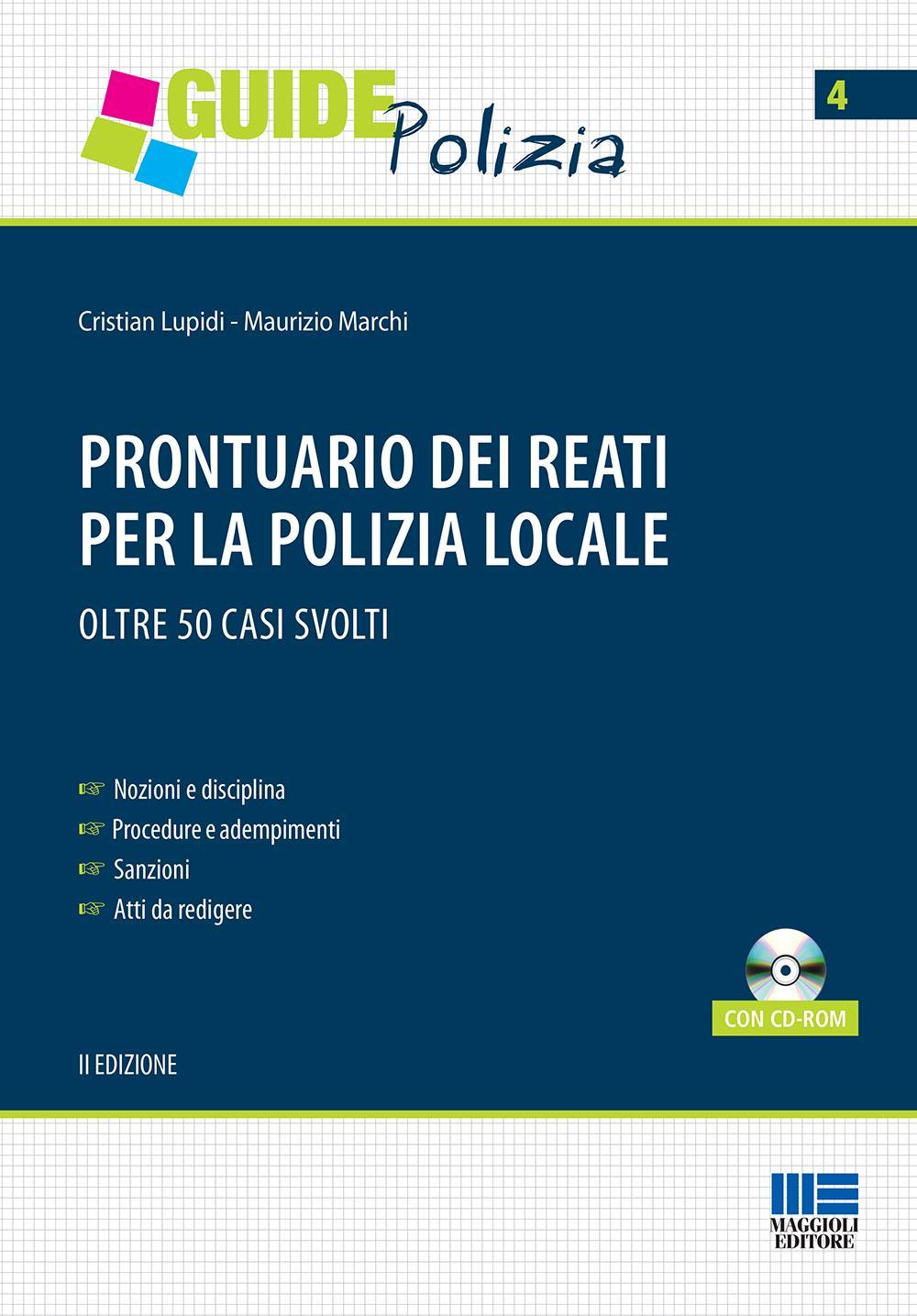Prontuario dei reati per la polizia locale. Con CD-ROM