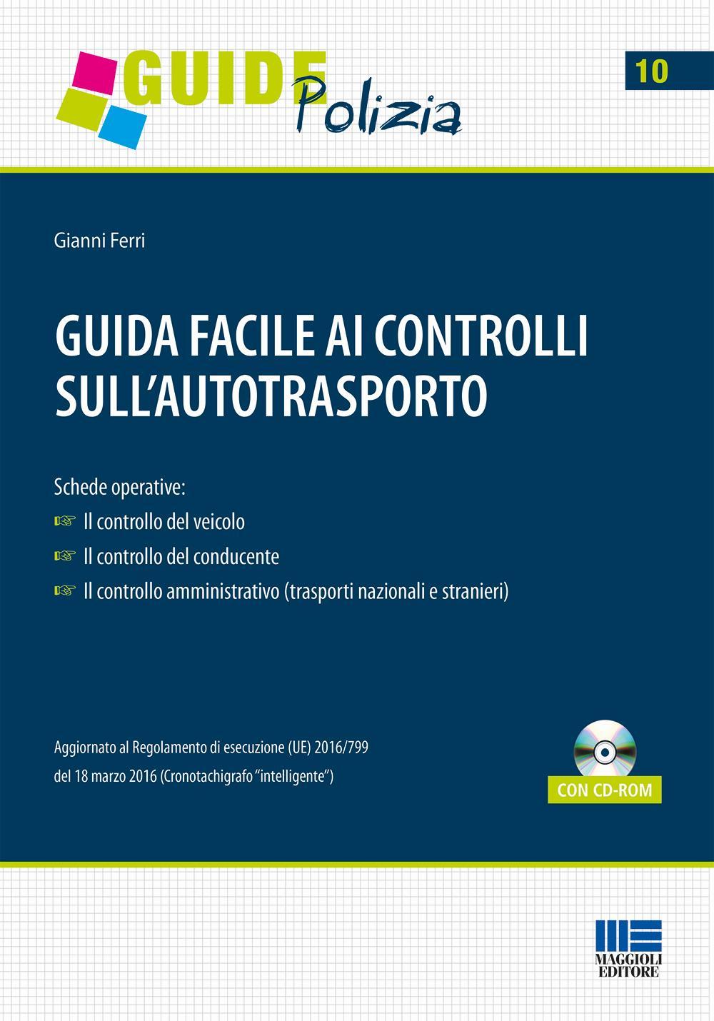 Guida facile ai controlli sull'autotrasporto. Con CD-ROM