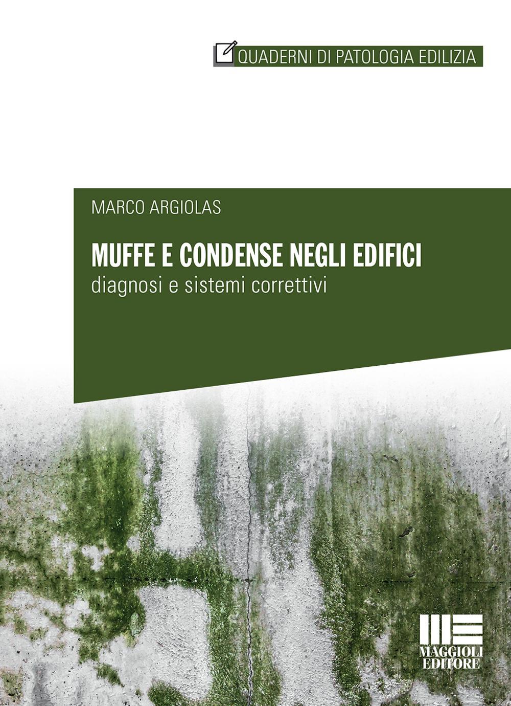 Muffe e condense negli edifici. Diagnosi e sistemi correttivi