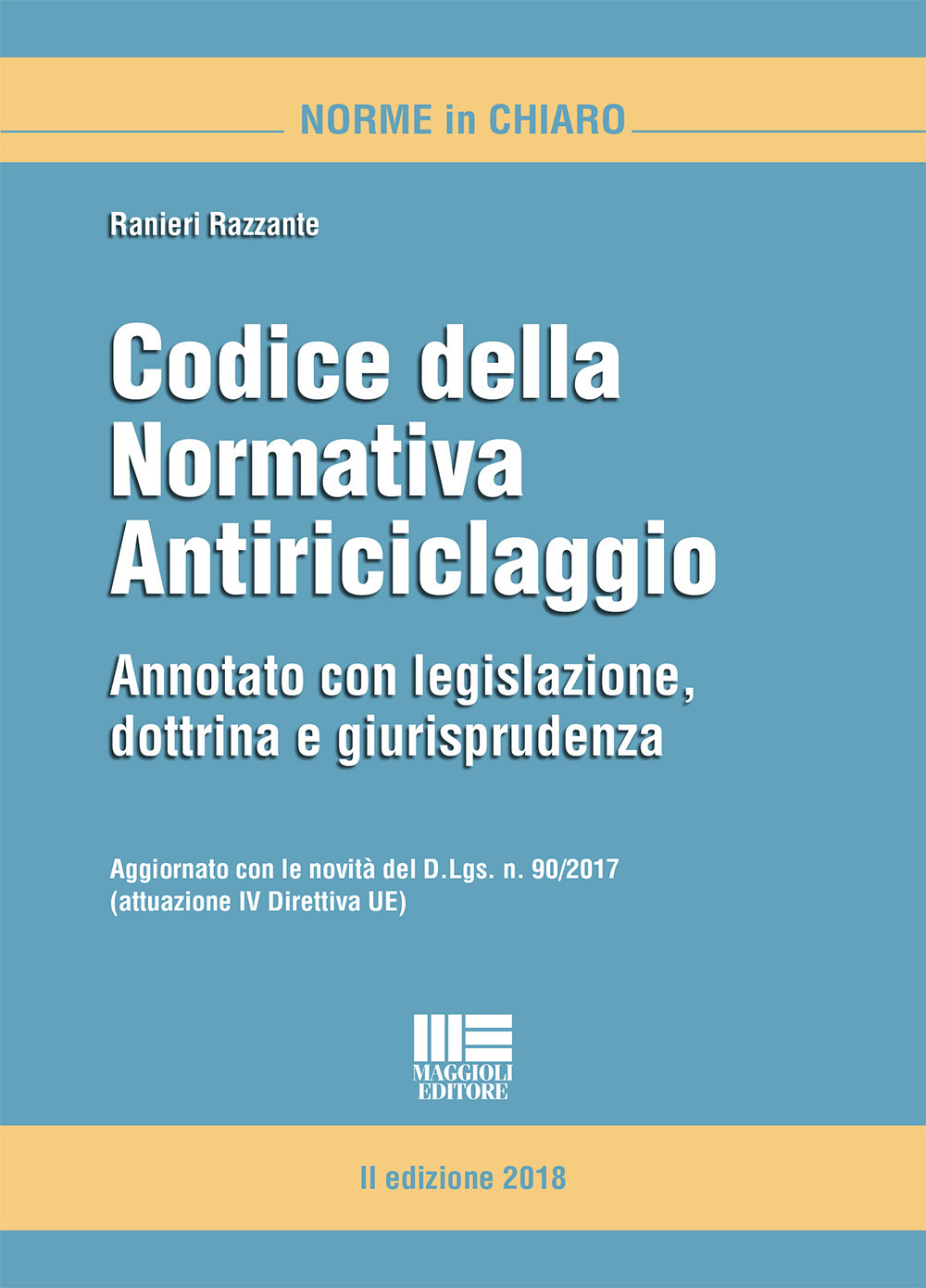 Codice della normativa antiriciclaggio. Annotato con legislazione, dottrina e giurisprudenza