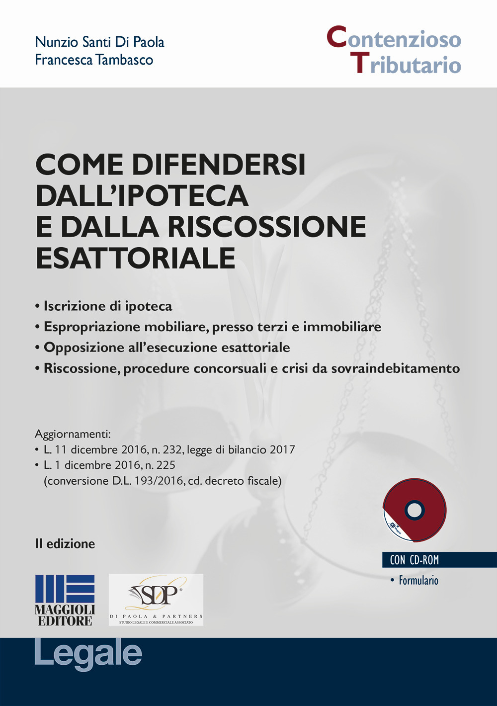 Come difendersi dall'ipoteca e dalla riscossione esattoriale. Con CD-ROM