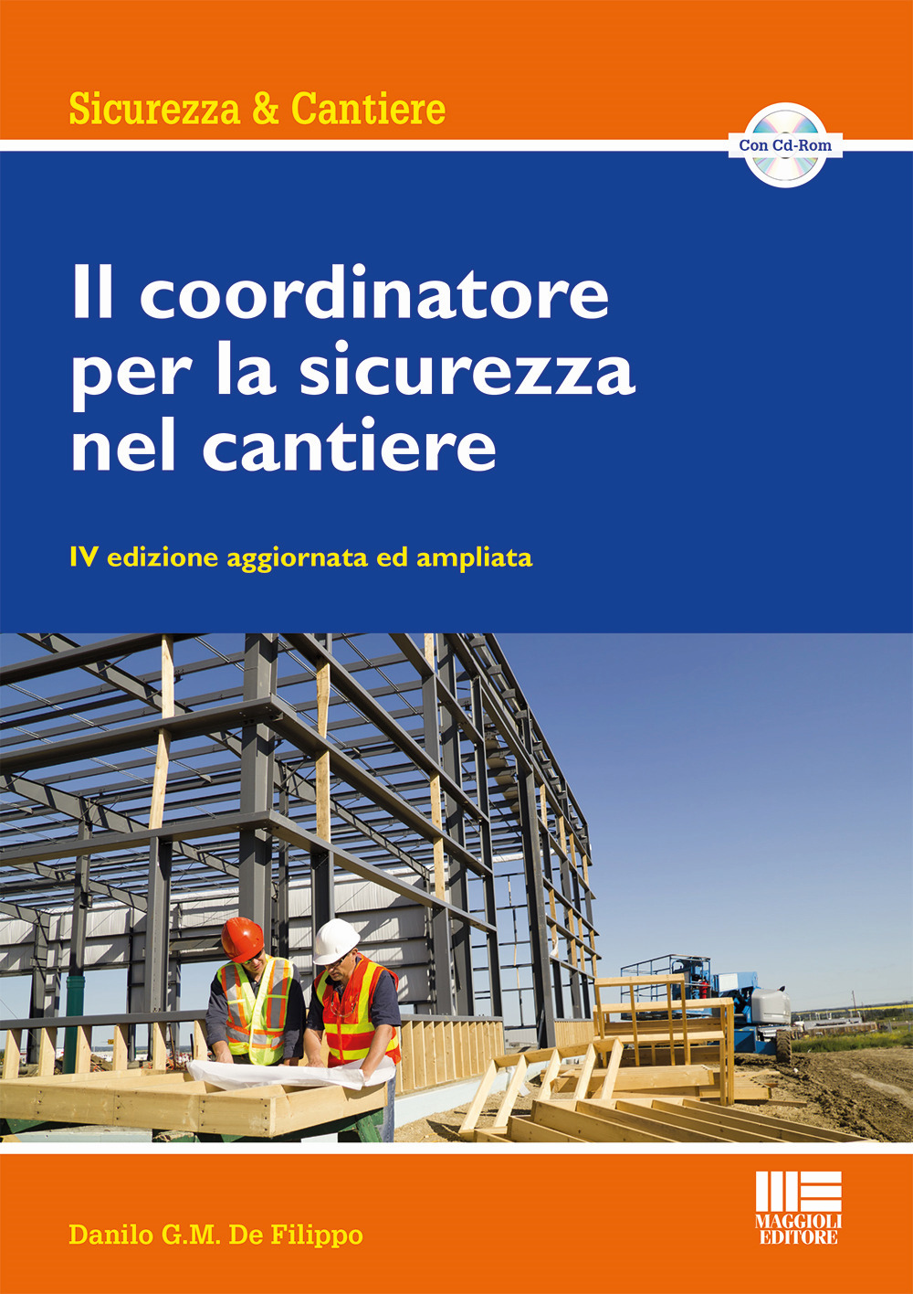 Il coordinatore per la sicurezza nel cantiere. Con CD-ROM