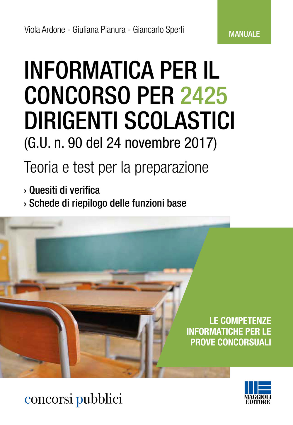 Informatica per il concorso per 2425 dirigenti scolastici (G. U. n. 90 del 24 novembre 2017). Teoria e test per la preparazione